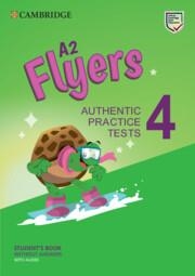 YLE A2 FLYERS 4 STUDENT`S BOOK WITHOUT ANSWERS WITH AUDIO | 9781009036252