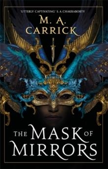 THE MASK OF MIRRORS | 9780356515175 | M.A. CARRICK