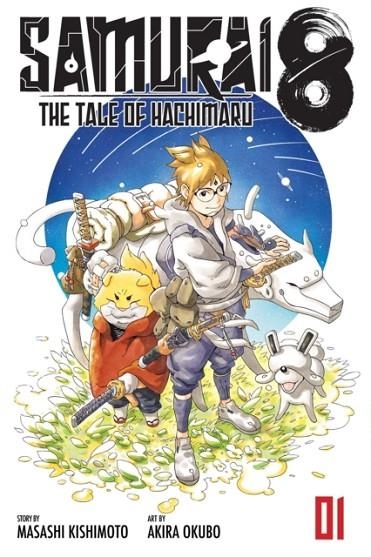 SAMURAI 8: THE TALE OF HACHIMARU, VOL. 1 : 1 | 9781974715022 | MASASHI KISHIMOTO