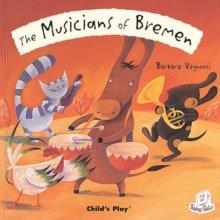 THE MUSICIANS OF BREMEN | 9781846431159 | BARBARA VAGNOZZI