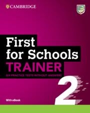 FC FIRST FOR SCHOOLS TRAINER 2 SIX PRACTICE TESTS WITHOUT ANSWERS WITH AUDIO DOWNLOAD WITH EBOOK | 9781009212175