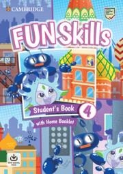 FUN SKILLS LEVEL 4 STUDENT`S BOOK AND HOME BOOKLET WITH ONLINE ACTIVITIES | 9781108563673