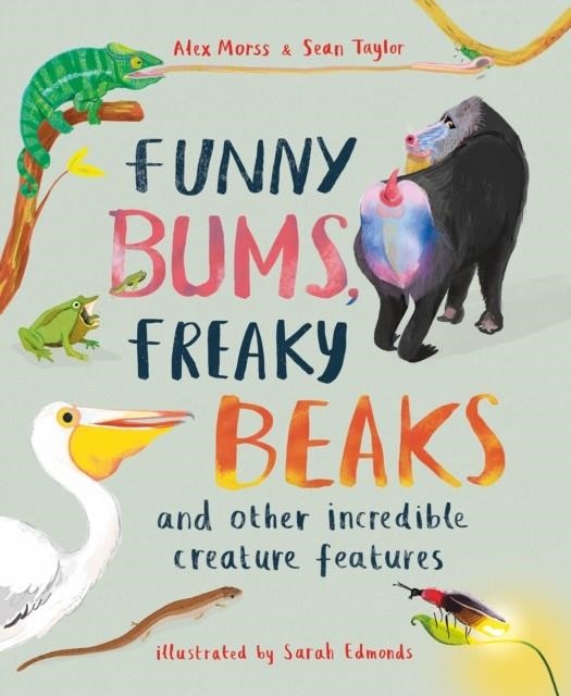 FUNNY BUMS FREAKY BEAKS | 9781803380056 | ALEX MORSS, SEAN TAYLOR 