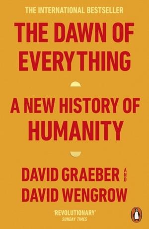 THE DAWN OF EVERYTHING | 9780141991061 | GRAEBER AND WENGROW