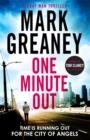 ONE MINUTE OUT | 9780751578447 | MARK GREANEY 