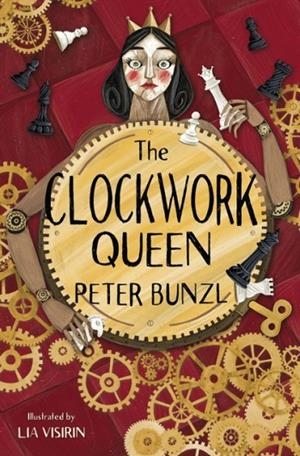 THE CLOCKWORK QUEEN | 9781800900806 | PETER BUNZL