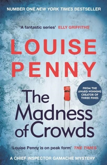 THE MADNESS OF CROWDS | 9781529379426 | LOUISE PENNY
