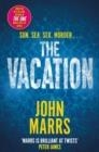 THE VACATION | 9781529080865 | JOHN MARRS