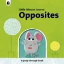 OPPOSITES | 9780711268494 | MIKE HENSON