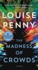 THE MADNESS OF CROWDS | 9781250847263 | LOUISE PENNY