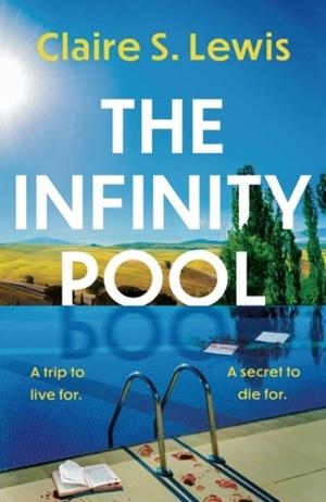 THE INFINITY POOL | 9781800246195 | CLAIRE S LEWIS