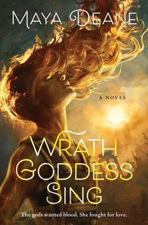 WRATH GODDESS SING | 9780063161184 | MAYA DEANE