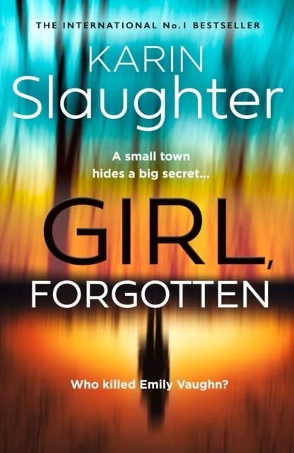 GIRL FORGOTTEN | 9780008303570 | KARIN SLAUGHTER