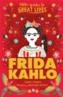 LITTLE GUIDES TO GREAT LIVES: FRIDA KAHLO | 9781510230101 | ISABEL THOMAS