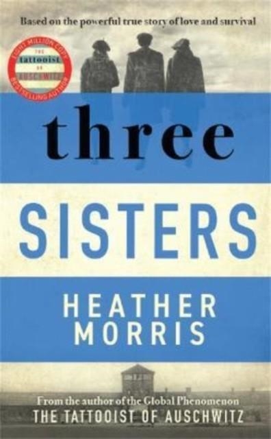 THREE SISTERS | 9781838772642 | HEATHER MORRIS