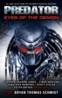 PREDATOR: EYES OF THE DEMON | 9781803360294 | BRYAN THOMAS SCHMIDT