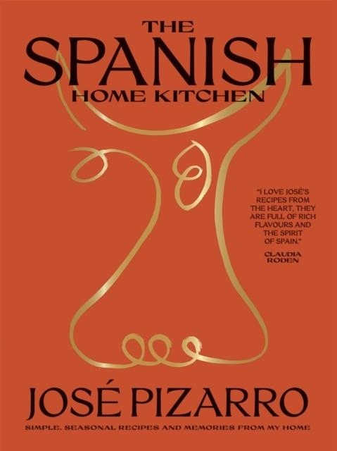 THE SPANISH HOME KITCHEN | 9781784884475 | JOSÉ PIZARRO