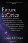 FUTURE STORIES | 9781787636477 | DAVID CHRISTIAN