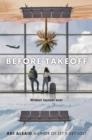 BEFORE TAKEOFF | 9780593568330 | ADI ALSAID