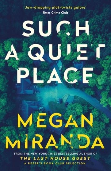 SUCH A QUIET PLACE | 9781838955700 | MEGAN MIRANDA