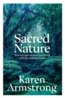 SACRED NATURE | 9781847927101 | KAREN ARMSTRONG