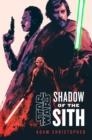 STAR WARS: SHADOW OF THE SITH | 9781529150063 | ADAM CHRISTOPHER