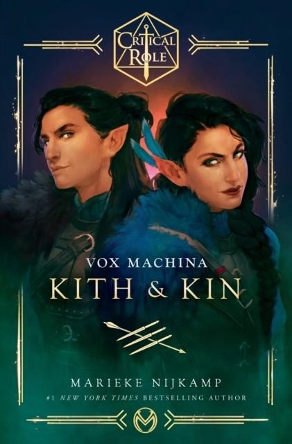 CRITICAL ROLE: VOX MACHINA – KITH & KIN | 9781529157444 | MARIEKE NIJKAMP