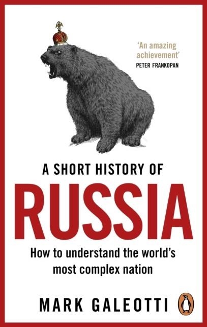 A SHORT HISTORY OF RUSSIA | 9781529199284 | MARK GALEOTTI