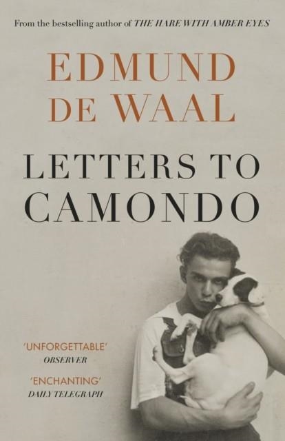 LETTERS TO CAMONDO | 9781529114294 | EDMUND DE WAAL