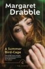 A SUMMER BIRD-CAGE | 9781838857110 | MARGARET DRABBLE