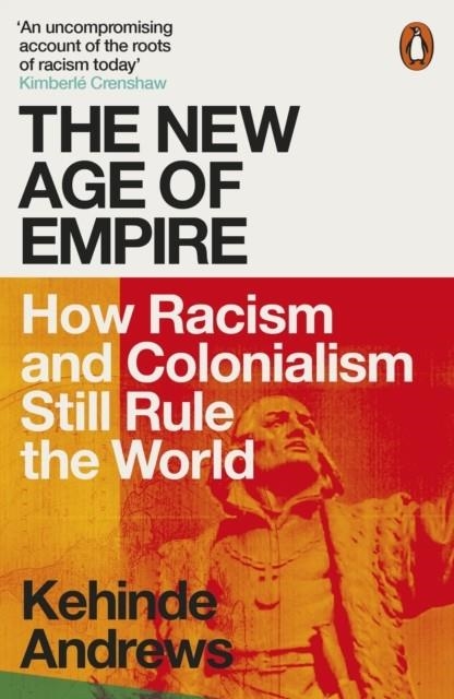 THE NEW AGE OF EMPIRE | 9780141992365 | KEHINDE ANDREWS