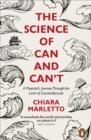 THE SCIENCE OF CAN AND CAN'T | 9780141986463 | CHIARA MARLETTO