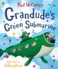 GRANDUDE´S GREEN SUBMARINE | 9780241472958 | PAUL MCCARTNEY