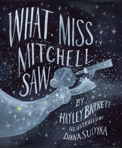 WHAT MISS MITCHELL SAW | 9781481487597 | HAYLEY BARRETT