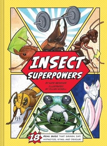 INSECT SUPERPOWERS | 9781452139104 | KATE MESSNER