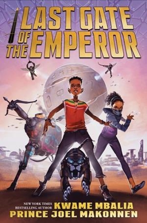 LAST GATE OF THE EMPEROR | 9781338665857 | KWAME MBALIA
