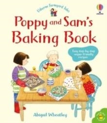 POPPY AND SAM'S BAKING BOOK | 9781474981309 | ABIGAIL WHEATLEY 