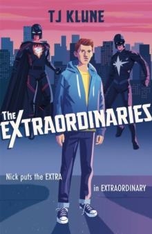 THE EXTRAORDINARIES | 9781473693067 | T J KLUNE