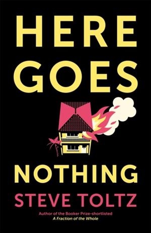 HERE GOES NOTHING | 9781529371611 | STEVE TOLTZ