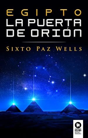 EGIPTO, LA PUERTA DE ORIÓN | 9788418263613 | SIXTO PAZ WELLS