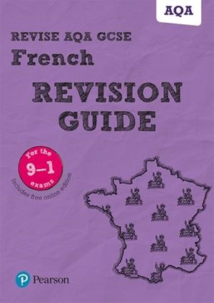 REVISE AQA GCSE (9-1) FRENCH REVISION GUIDE | 9781292131429