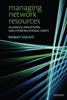 MANAGING NETWORK RESOURCES | 9780199299355 | RANJAY GULATI