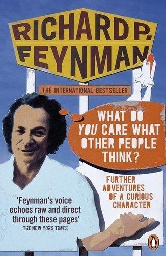 WHAT DO YOU CARE WHAT OTHER PEOPLE THINK? | 9780141030883 | RICHARD FEYNMAN