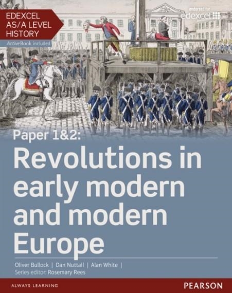 REVOLUTIONS IN EARLY MODERN AND MODERN EUROPE STUDENT BOOK + ACTIVEBOOK | 9781447985327