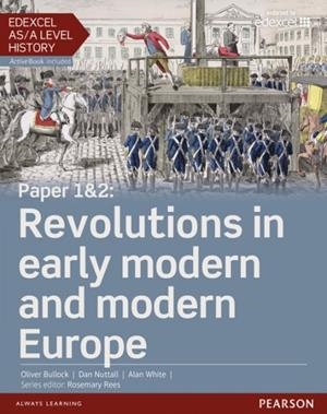 REVOLUTIONS IN EARLY MODERN AND MODERN EUROPE STUDENT BOOK + ACTIVEBOOK | 9781447985327
