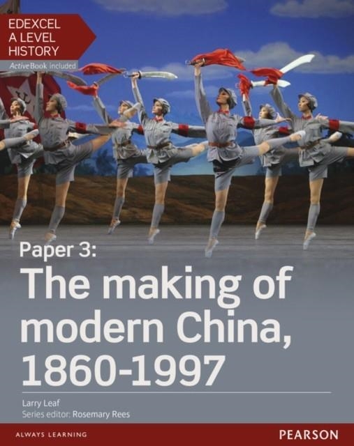 THE MAKING OF MODERN CHINA 1860-1997 STUDENT BOOK + ACTIVEBOOK-PAPER 3 | 9781447985471