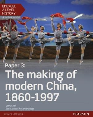 THE MAKING OF MODERN CHINA 1860-1997 STUDENT BOOK + ACTIVEBOOK-PAPER 3 | 9781447985471