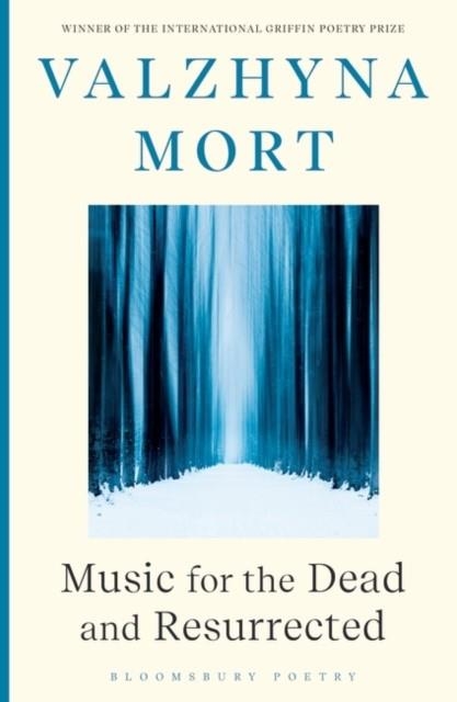 MUSIC FOR THE DEAD AND RESURRECTED | 9781526649904 | VALZHYNA MORT