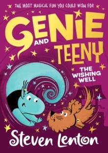 GENIE AND TEENY 03: THE WISHING WELL | 9780008408558 | STEVEN LENTON