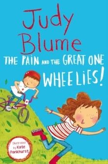 THE PAIN AND THE GREAT ONE: WHEELIES! | 9781529043044 | JUDY BLUME
